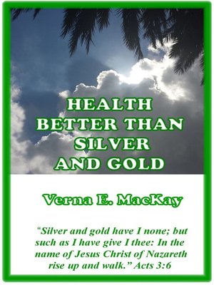 cover image of Health Better Than Silver and Gold